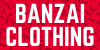 BANZAI CLOTHING [7501]